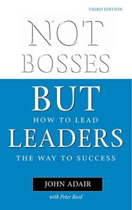 Not Bosses But Leaders