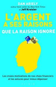 L’argent a ses raisons que la raison ignore