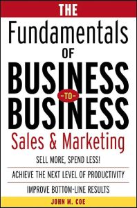 The Fundamentals of Business-to-Business Sales & Marketing
