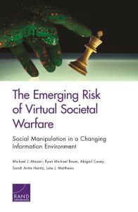 The Emerging Risk of Virtual Societal Warfare