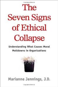 The Seven Signs of Ethical Collapse