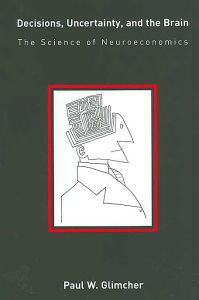 Decisions, Uncertainty, and the Brain