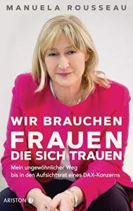 Wir brauchen Frauen, die sich trauen