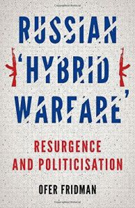 Russian &ldquo;Hybrid Warfare&rdquo;