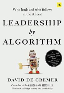 Leadership by Algorithm