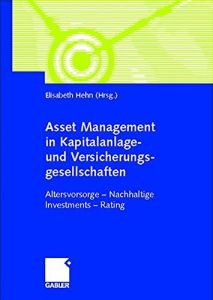 Asset Management in Kapitalanlage- und Versicherungsgesellschaften