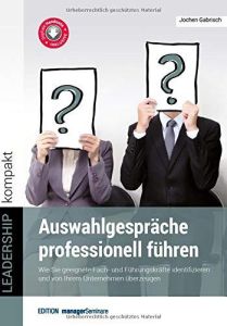 Auswahlgespräche professionell führen