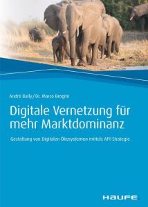 Digitale Vernetzung f&uuml;r mehr Marktdominanz