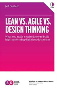 Lean vs. &Aacute;gil vs. Design Thinking