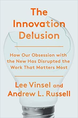The Innovation Delusion cover