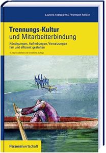 Trennungs-Kultur und Mitarbeiterbindung