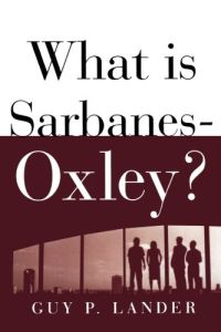 What Is Sarbanes-Oxley?