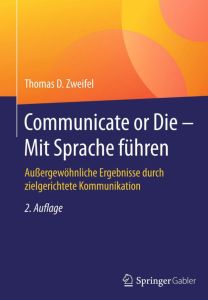 Communicate or Die &ndash; Mit Sprache f&uuml;hren