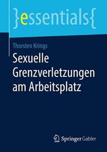 Sexuelle Grenzverletzungen am Arbeitsplatz