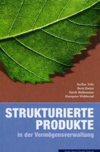 Strukturierte Produkte in der Verm&ouml;gensverwaltung