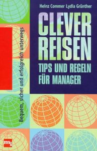 Clever reisen &ndash; Tipps und Regeln f&uuml;r Manager