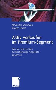 Aktiv verkaufen im Premium-Segment