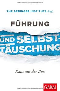 F&uuml;hrung und Selbstt&auml;uschung