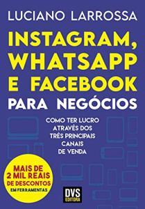 Instagram, WhatsApp e Facebook para Neg&oacute;cios