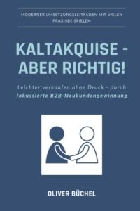 Kaltakquise – aber richtig!