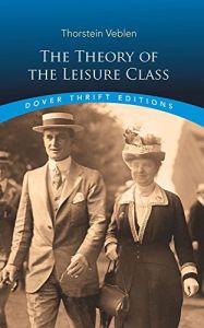 The Theory of the Leisure Class