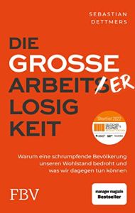 Die gro&szlig;e Arbeiterlosigkeit