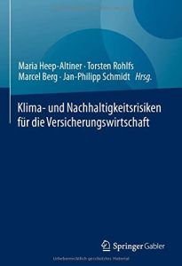 Klima- und Nachhaltigkeitsrisiken für die Versicherungswirtschaft