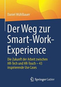 Der Weg zur Smart-Work-Experience