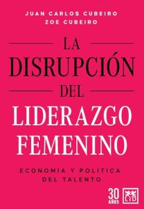 La disrupci&oacute;n del liderazgo femenino