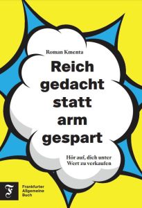 Reich gedacht statt arm gespart