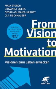 From Vision to Motivation