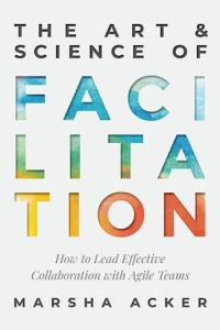 The Art & Science of Facilitation