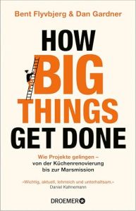 How Big Things Get Done