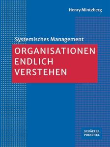 Organisationen endlich verstehen