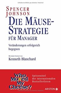 Die Mäuse-Strategie für Manager