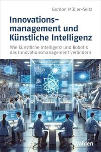 Innovationsmanagement und K&uuml;nstliche Intelligenz