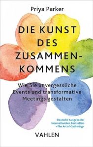 Die Kunst des Zusammenkommens