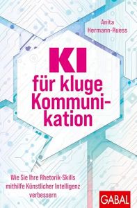 KI f&uuml;r kluge Kommunikation