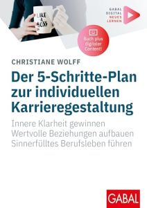Der 5-Schritte-Plan zur individuellen Karrieregestaltung