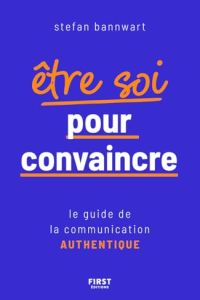 &Ecirc;tre soi pour convaincre