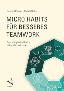Micro Habits f&uuml;r besseres Teamwork