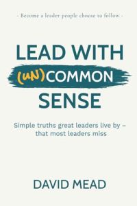 Lead With (un)Common Sense