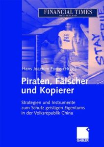 Piraten, F&auml;lscher und Kopierer