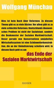 Das Ende der Sozialen Marktwirtschaft