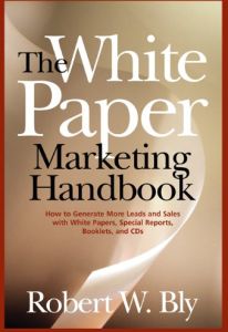 The White Paper Marketing Handbook