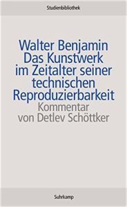 Das Kunstwerk im Zeitalter seiner technischen Reproduzierbarkeit