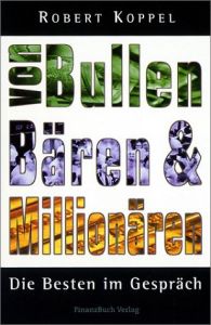 Von Bullen, B&auml;ren & Million&auml;ren