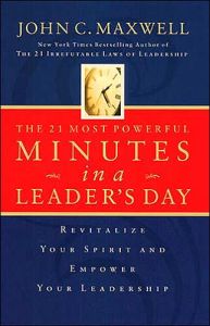 The 21 Most Powerful Minutes in a Leader&rsquo;s Day
