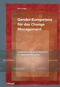 Gender-Kompetenz f&uuml;r das Change Management