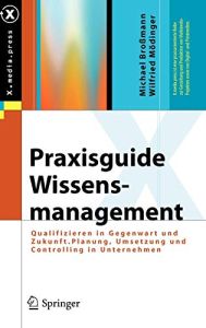 Praxisguide Wissensmanagement